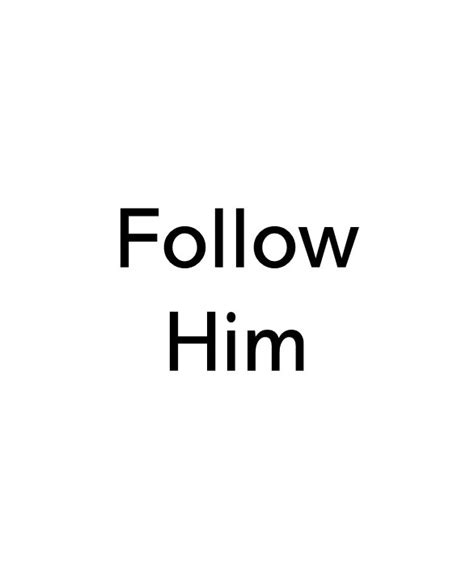 Follow Him – Third Millennium Man