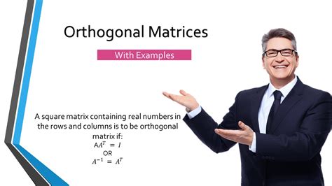 Orthogonal Matrices and their examples