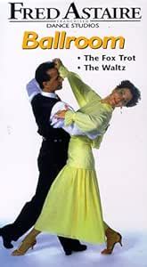 Amazon.com: Ballroom Dance:Fox Trot & Waltz [VHS] : Fred Astaire Dance ...