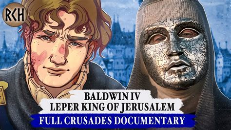 Baldwin IV, Leper King who Defeated Saladin - FULL DOCUMENTARY - YouTube