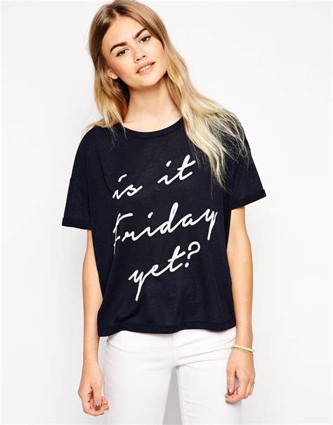 ASOS T-Shirt in Slub Fabric with Is It Friday Yet? Print | Asos t ...