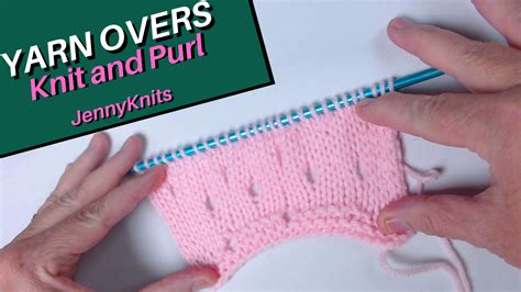 Work a Yarn Over on Knit or Purl sides! | Purl, Knitting, Yarn