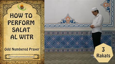 How to perform The Three Rakat Salat al-Witr (Odd Numbered Prayer ...