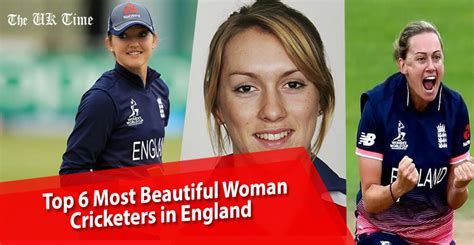 6 Most Prettiest Woman in the England Cricket Team | The UK Time