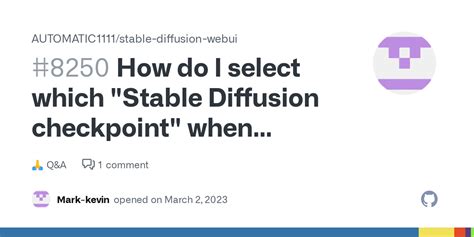 How do I select which "Stable Diffusion checkpoint" when executing on ...