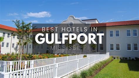 Best Hotels In Gulfport Mississippi (Best Affordable & Luxury Options ...