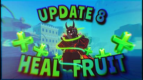 [GPO UPDATE 8] [Heal fruit Showcase] [Фрукт Хил] - YouTube