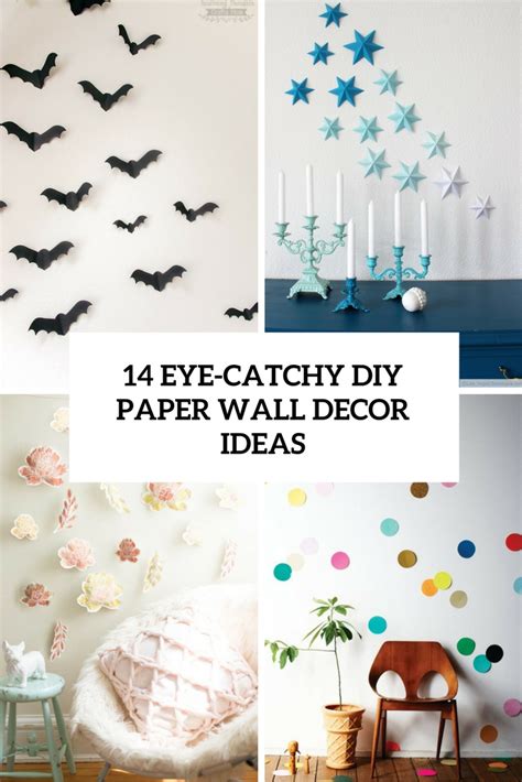 14 Eye-Catchy DIY Paper Wall Décor Ideas - Shelterness