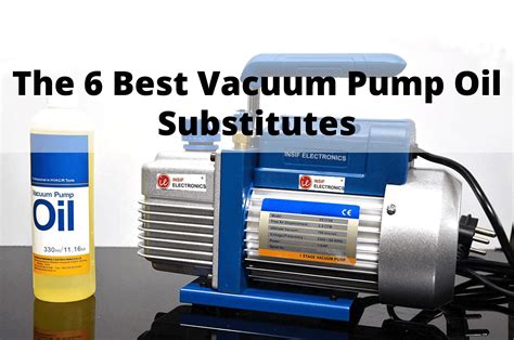 The 6 Best Vacuum Pump Oil Substitutes - Funktional Home