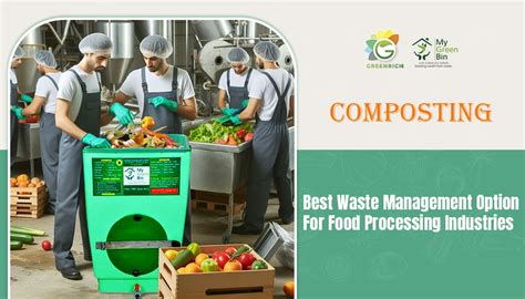 Composting: Best waste management option for food processing industries