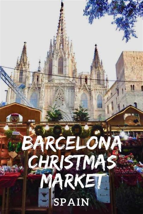 Barcelona Christmas Market & Discovering Spanish Christmas Traditions ...