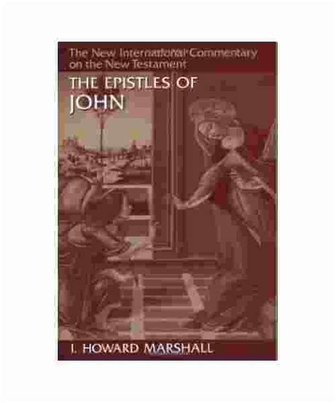 New International Commentary: The Epistles of John – theWord Books