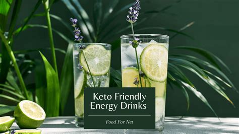 16 Keto Friendly Energy Drinks To Keep You Going | Food For Net