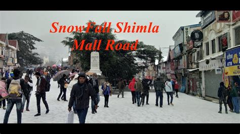 SNOWFALL IN SHIMLA | SHIMLA MALL ROAD | HEAVENLY | MUST WATCH - YouTube