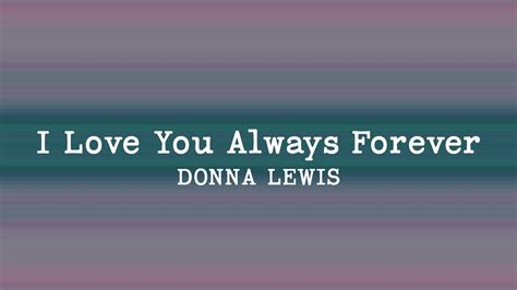 Donna Lewis - I Love You Always Forever (Lyrics) - YouTube