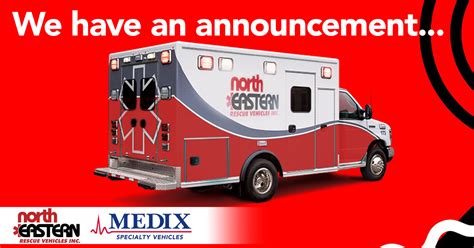 Medix Specialty Vehicles Announces North Eastern Rescue Vehicles As New ...