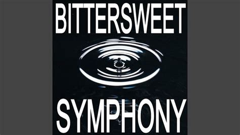 Bittersweet Symphony (Instrumental) | Symphony, Bittersweet, Symphony ...