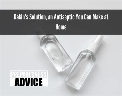 Dakins Solution an Antiseptic You Can Make at Home | Antiseptic ...