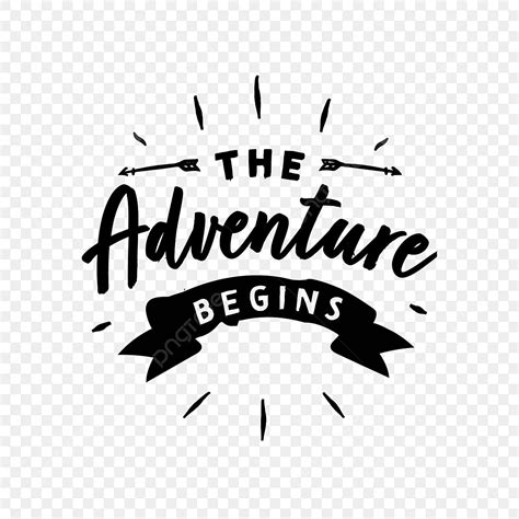 Adventure Begins Vector Art PNG, Motivational Quotes The Adventure ...