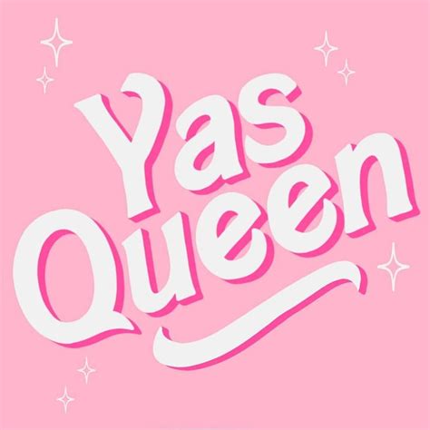 the words yas queen written in pink and white on a pink background with ...