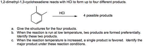 Solved 1,2-dimethyl-1,3-cyclohexadiene reacts with HCl to | Chegg.com