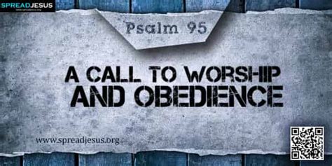 PSALM 95-A Call to Worship and Obedience