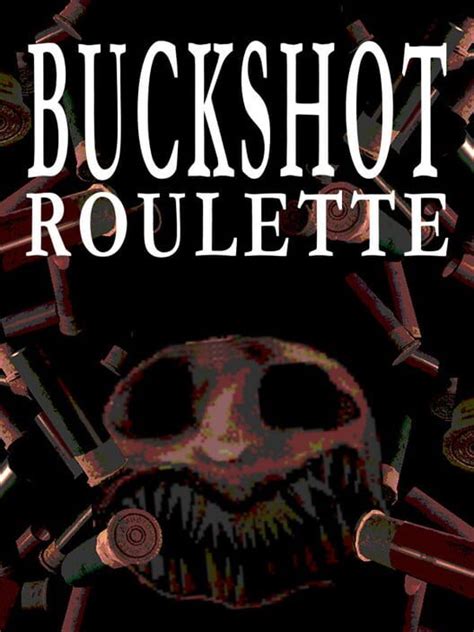 Buckshot Roulette (2023)