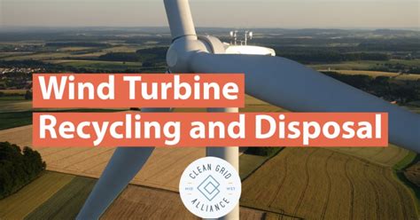 Clean Grid Alliance | Wind Turbine Recycling and Disposal