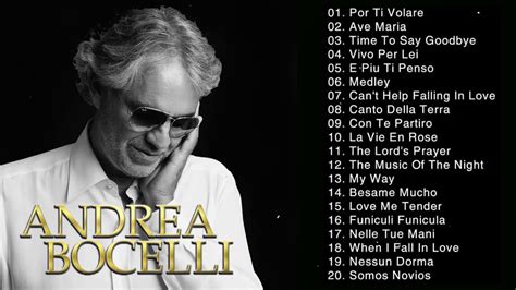 Andrea Bocelli Greatest Hits Playlist - Andrea Bocelli The Best Songs ...