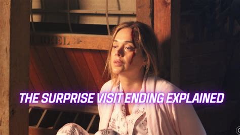 The Surprise Visit Ending Explained - Endante