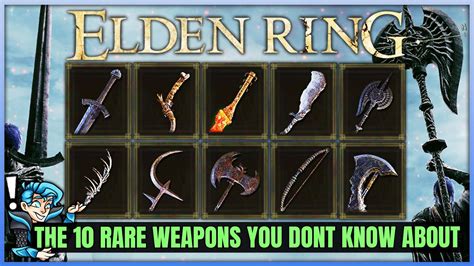 The 10 RARE POWERFUL Weapons in Elden Ring You Need to Get - Best ...