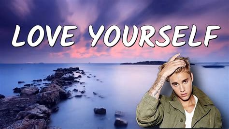 Justin Bieber - Love Yourself (Lyrics) - YouTube