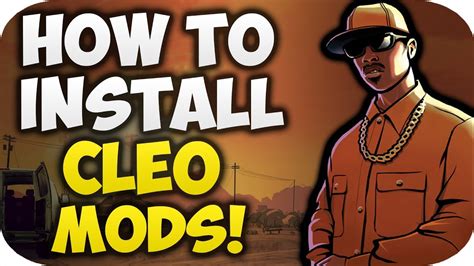 How to Install CLEO Mods in GTA San Andreas for PC! - YouTube