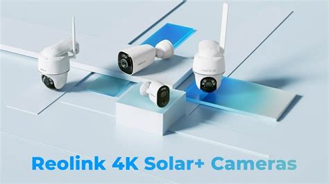 Reolink announces 4k Solar Camera Series