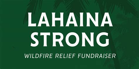 Lahaina Strong: Wildfire Relief - 3 Steves Winery