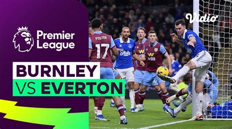 Burnley vs Everton - Mini Match | Premier League 23/24 | Vidio