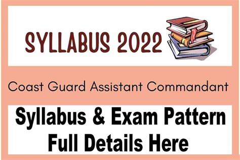 Coast Guard Assistant Commandant Syllabus 2022 Exam Pattern - Full ...