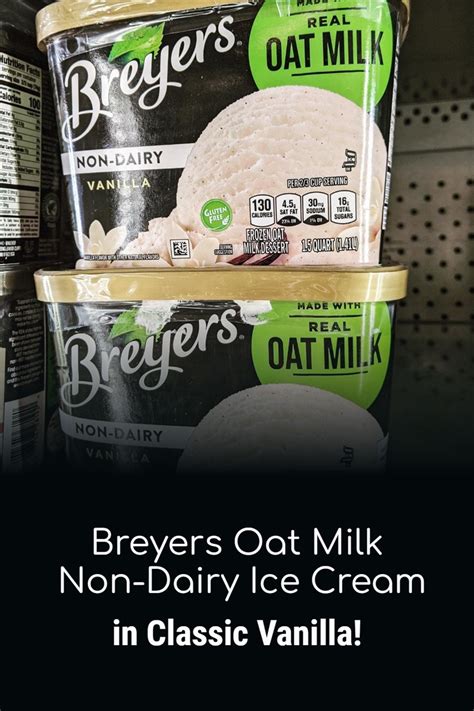 Breyers Non-Dairy Oat Milk Ice Cream Reviews & Info