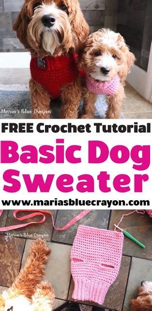 Crochet Basic Dog Sweater - Free Step by Step Tutorial - Maria's Blue ...