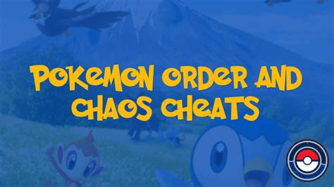 Pokemon Order and Chaos Cheats | PokeIndex