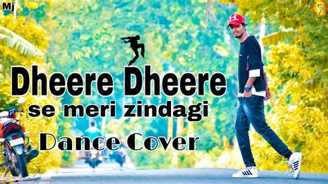 Dheere Dheere Se Meri Zindagi (Official) Dance Cover| Hrithik Roshan ...