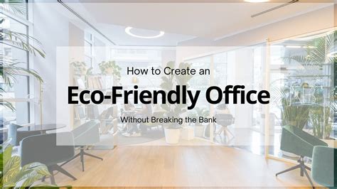 13+ Ways to Create a More Eco-Friendly Office | NB