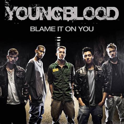 Youngblood (band) – Blame It On You Lyrics | Genius Lyrics