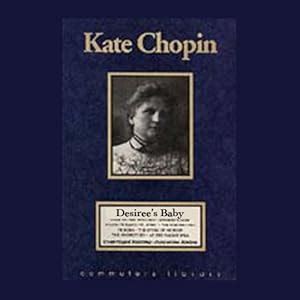 Desiree's Baby Audiobook | Kate Chopin | Audible.com