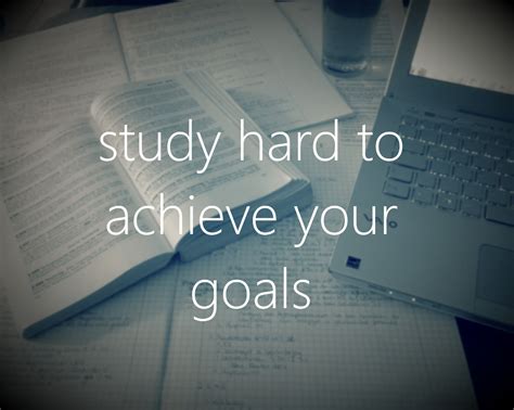 Quotes about Study hard (79 quotes)