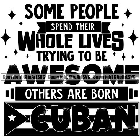 Country Flag Nation Cuba Cuban Flag Some People Spend Their Whole Lives ...