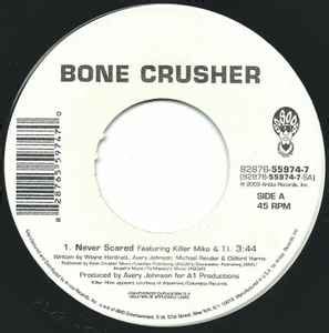 Bone Crusher – Never Scared (2003, Vinyl) - Discogs