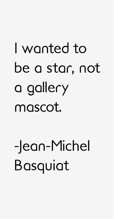 Jean-Michel Basquiat Quotes & Sayings (Page 2)