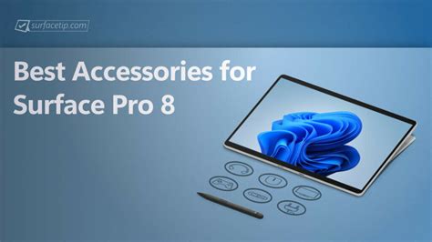 The 30 The 30 Best Accessories for Surface Pro 8 and 9 - SurfaceTip