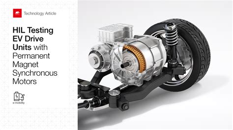 HIL Testing EV Drive Units with Permanent Magnet Synchronous Motors